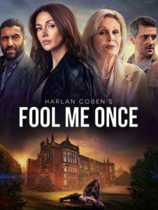Read more about the article Fool Me Once (Netflix Series 2024) – POPCORN ENTERTAINMENT REVIEWS